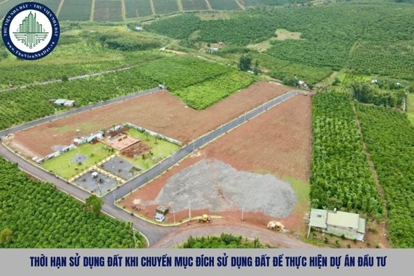 Thời hạn sử dụng đất khi chuyển mục đích sử dụng đất để thực hiện dự án đầu tư được xác định như nào?