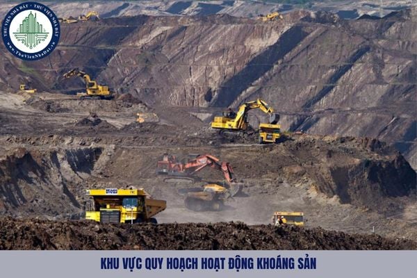 Khu vực quy hoạch hoạt động khoáng sản là gì?