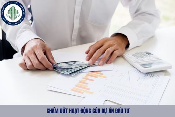 Cơ quan đăng ký đầu tư chấm dứt hoạt động của dự án đầu tư trong trường hợp nào?