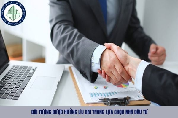 03 Đối tượng được hưởng ưu đãi trong lựa chọn nhà đầu tư từ 01/07/2025