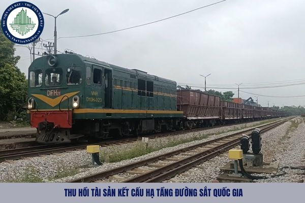 Tài sản kết cấu hạ tầng đường sắt quốc gia bị thu hồi trong trường hợp nào năm 2025?