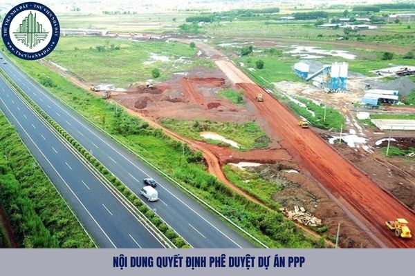 Nội dung quyết định phê duyệt dự án PPP gồm những gì từ 11/09/2025