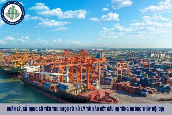 Chi phí có liên quan đến việc xử lý tài sản kết cấu hạ tầng đường thủy nội địa gồm những gì?