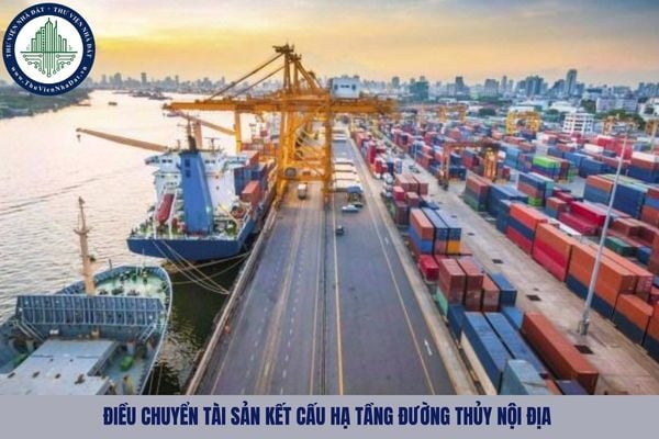 Ai có thẩm quyền quyết định điều chuyển tài sản kết cấu hạ tầng đường thủy nội địa?