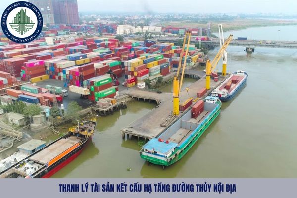 Cơ quan nào có thẩm quyền quyết định thanh lý tài sản kết cấu hạ tầng đường thủy nội địa?