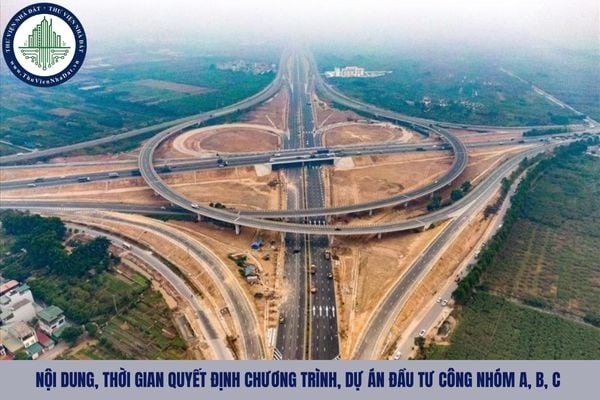 Nội dung quyết định chương trình, dự án đầu tư công nhóm A, B, C gồm những gì?