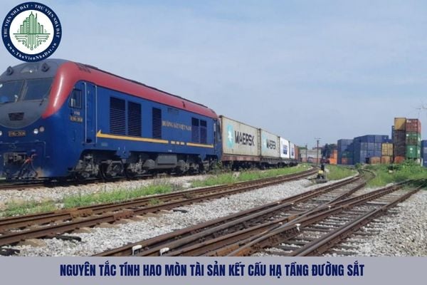 Nguyên tắc tính hao mòn tài sản kết cấu hạ tầng đường sắt được quy định ra sao?