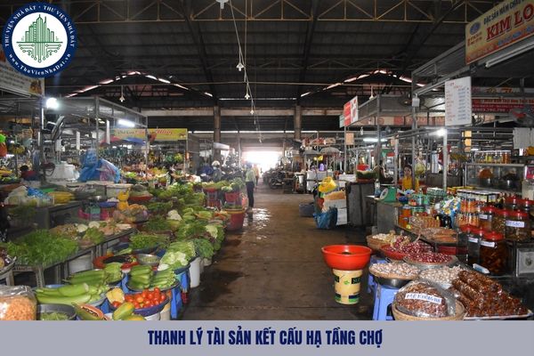 Hồ sơ đề nghị thanh lý tài sản kết cấu hạ tầng chợ bao gồm những gì?