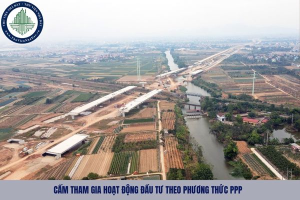 Hành vi nào sẽ bị cấm tham gia hoạt động đầu tư theo phương thức PPP từ 01 năm đến 03 năm?