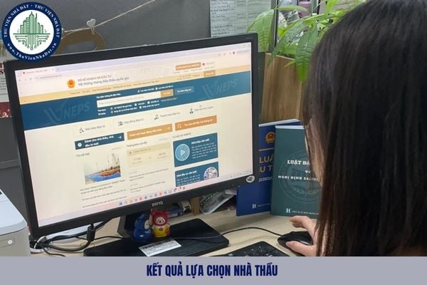 Kết quả lựa chọn nhà thầu được đăng tải trên hệ thống nào?