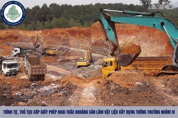 Trình tự, thủ tục cấp giấy phép khai thác khoáng sản làm vật liệu xây dựng thông thường nhóm IV
