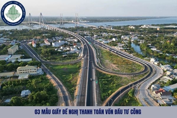 Tổng hợp 03 Mẫu giấy đề nghị thanh toán vốn đầu tư công theo Nghị định 254 2025