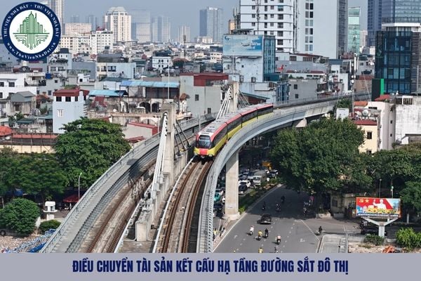 Hồ sơ đề nghị điều chuyển tài sản kết cấu hạ tầng đường sắt đô thị gồm những thành phần nào?