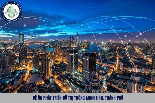 Đề án phát triển đô thị thông minh tỉnh, thành phố là gì?