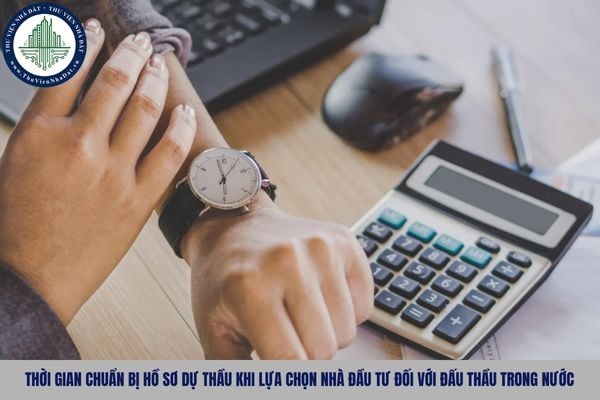 Thời gian chuẩn bị hồ sơ dự thầu khi lựa chọn nhà đầu tư đối với đấu thầu trong nước là bao lâu?