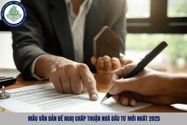 Mẫu văn bản đề nghị chấp thuận nhà đầu tư mới nhất 2025