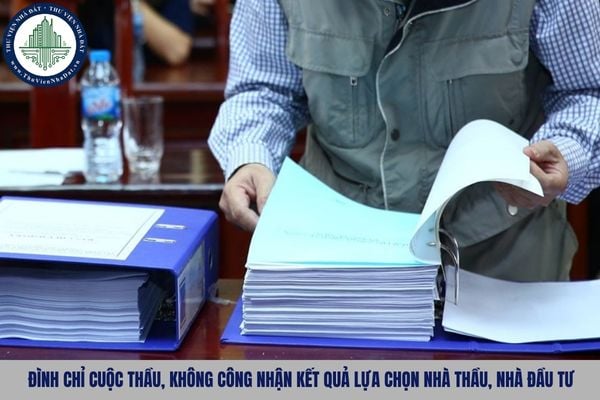 Đình chỉ cuộc thầu, không công nhận kết quả lựa chọn nhà thầu, nhà đầu tư là trách nhiệm của ai?