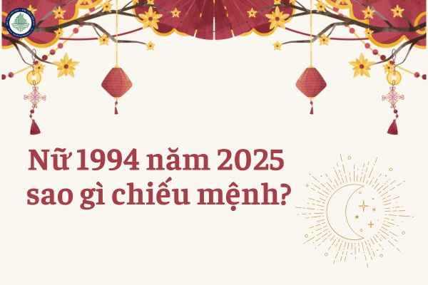 Nữ 1994 năm 2025 sao gì chiếu mệnh? Tử vi Giáp Tuất 1994 có phù hợp để đầu tư mua nhà Vinhomes Royal Island không?