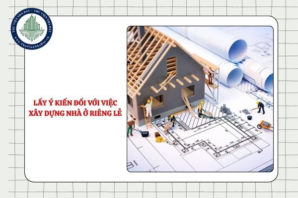 Thủ tục lấy ý kiến đối với việc xây dựng nhà ở riêng lẻ nằm trong khu vực di sản thế giới theo trình tự nào?