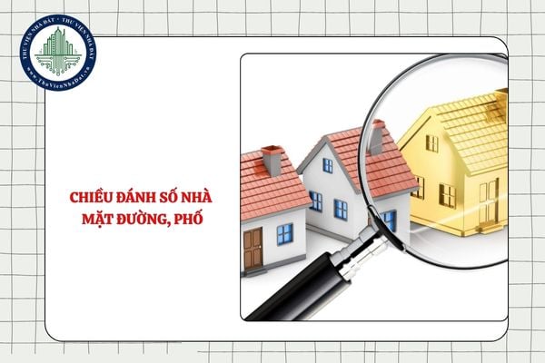 Đánh số nhà mặt đường, phố theo chiều hướng nào là đúng quy định pháp luật?