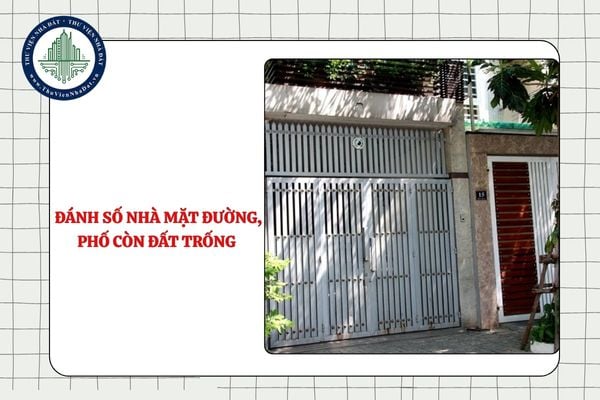Đường, phố còn đất trống thì việc đánh số nhà thực hiện thế nào?