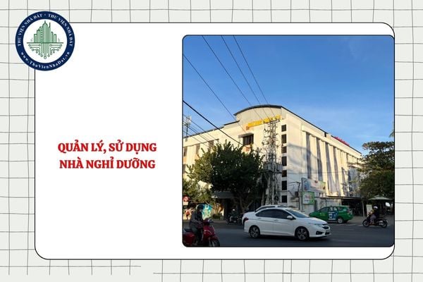 Quản lý, sử dụng nhà nghỉ dưỡng trong Công an nhân dân theo nguyên tắc nào?