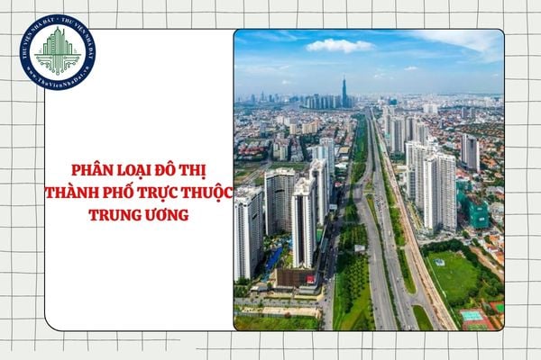 Đề xuất 03 nhóm tiêu chí phân loại đô thị thành phố trực thuộc trung ương sau sáp nhập