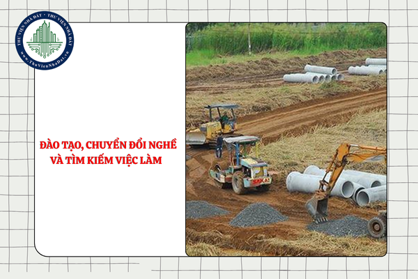 Hộ gia đình trực tiếp sản xuất nông nghiệp nào được hưởng hỗ trợ đào tạo, chuyển đổi nghề và tìm kiếm việc làm khi Nhà nước thu hồi đất?
