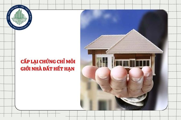 Hồ sơ đăng ký thi sát hạch cấp lại chứng chỉ môi giới nhà đất hết hạn cần bản gốc hay bản sao chứng chỉ cũ?