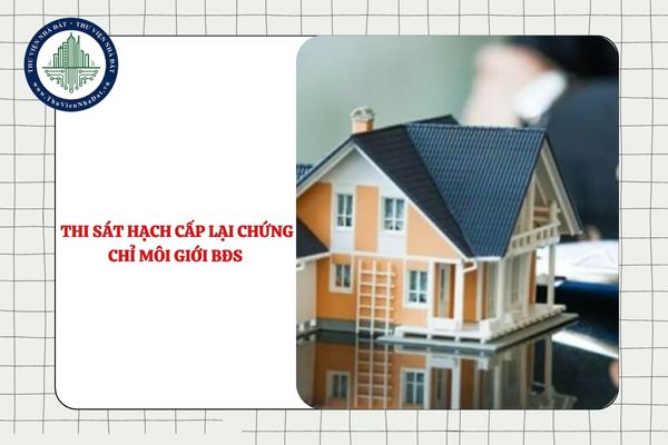 Đăng ký thi sát hạch cấp lại chứng chỉ môi giới bất động sản tại địa phương khác có được không?