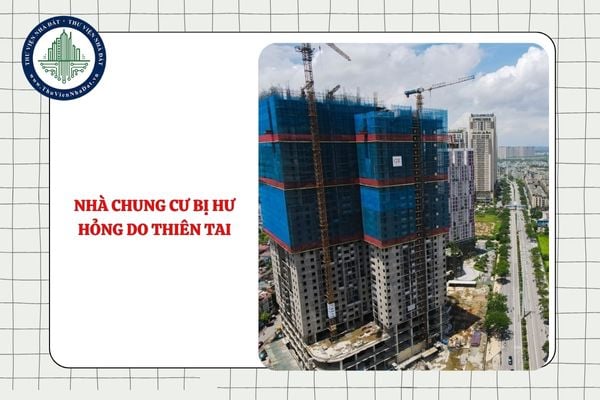 Nhà chung cư bị hư hỏng do thiên tai thì hình thức cải tạo, xây dựng lại là gì?