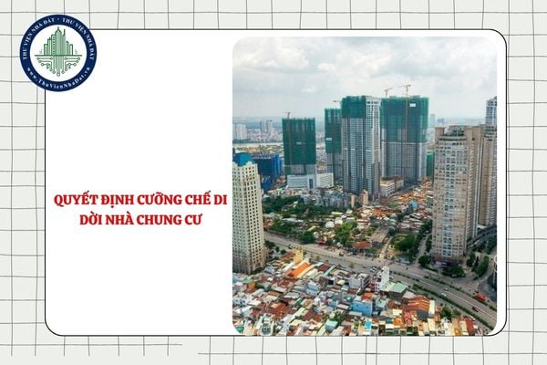 Quyết định cưỡng chế di dời chủ sở hữu, người sử dụng nhà chung cư có bao gồm kinh phí thực hiện không?