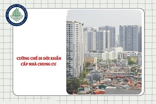 Việc cưỡng chế di dời các trường hợp di dời khẩn cấp nhà chung cư được thực hiện trong mấy ngày?