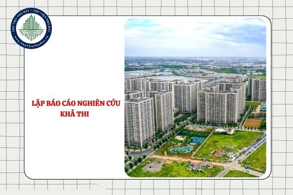 Chủ đầu tư có bắt buộc phải lập báo cáo nghiên cứu khả thi dự án cải tạo, xây dựng lại nhà chung cư?