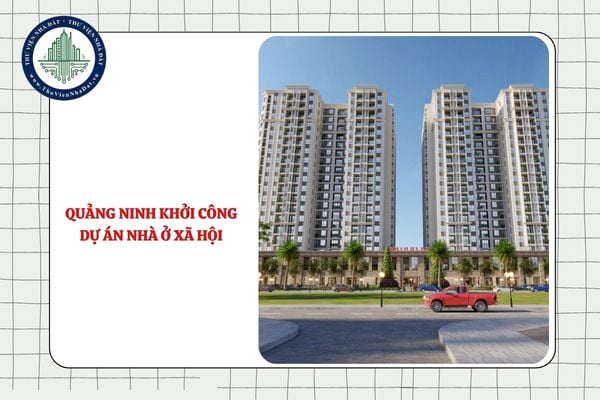 Quảng Ninh khởi công dự án nhà ở xã hội 968 tỷ đồng từ 30/9/2025