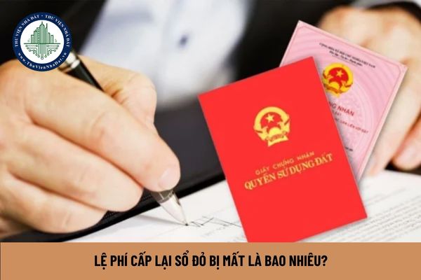 Lệ phí cấp lại sổ đỏ bị mất là bao nhiêu? (Hình từ Internet)