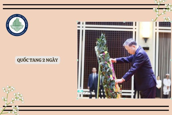 Quốc tang 2 ngày đúng không? Thời gian tổ chức Quốc tang là bao lâu?