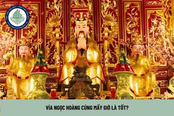 Vía ngọc hoàng cúng mấy giờ là tốt?