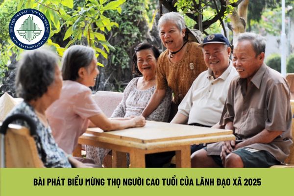 Bài phát biểu mừng thọ người cao tuổi của lãnh đạo xã 2025