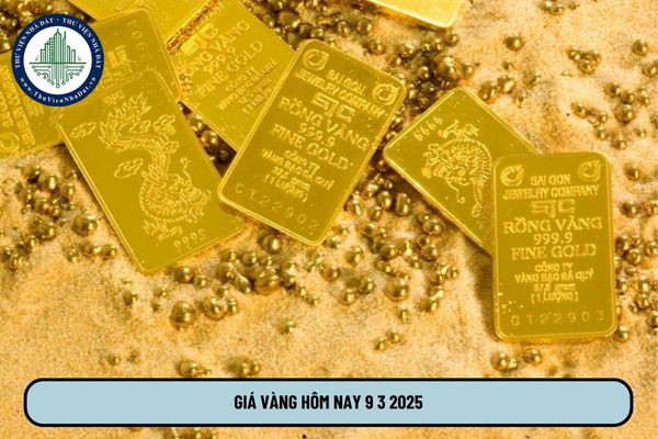 Giá vàng hôm nay 9 3 2025? Giá vàng SJC hôm nay bao nhiêu 1 lượng?