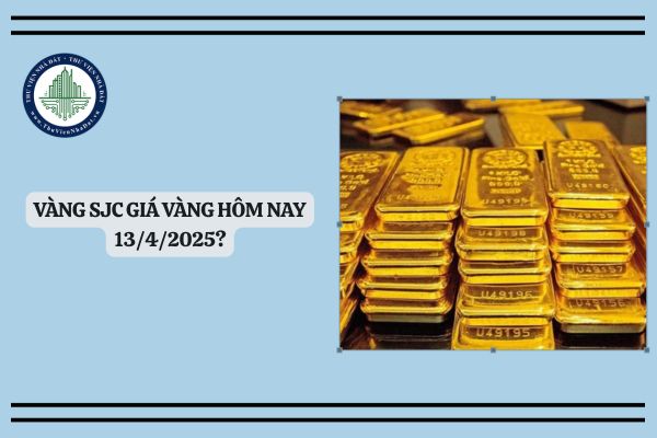 Vàng SJC giá vàng hôm nay 13/4/2025? Giá vàng ngày 13/4/2025 có đạt 106 triệu?