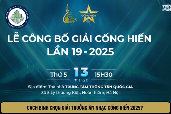 Cách bình chọn Giải thưởng Âm nhạc Cống hiến 2025? Khi nào thì kết thúc bình chọn?