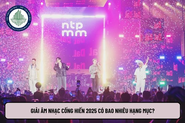 Giải Âm nhạc cống hiến 2025 có bao nhiêu hạng mục?