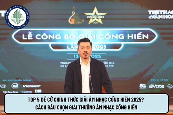 Top 5 đề cử chính thức Giải Âm nhạc Cống hiến 2025? Cách bầu chọn Giải thưởng Âm nhạc Cống hiến