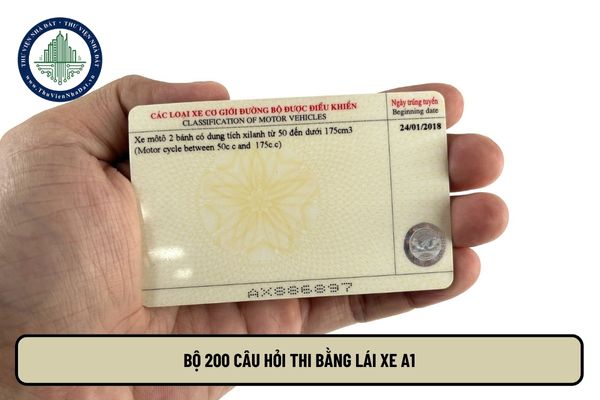 Bộ 200 câu hỏi thi bằng lái xe A1