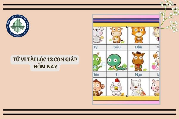 Tử vi tài lộc 12 con giáp hôm nay ngày 19 3, tử vi 12 con giáp tuần mới