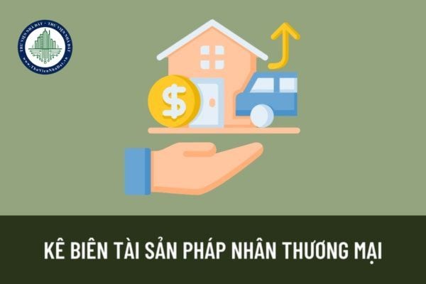 Khi nào thực hiện kê biên tài sản đối với pháp nhân thương mại? Ai có quyền ra quyết định kê biên tài sản đối với pháp nhân thương mại?