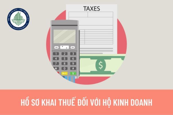 Khi nào hộ kinh doanh phải nộp thuế GTGT và thuế TNCN? Hộ kinh doanh nộp thuế theo phương pháp kê khai thực hiện khai thuế như thế nào?