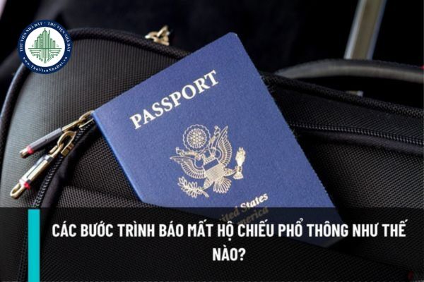 Mất hộ chiếu phổ thông thì nên làm gì? Thủ tục trình báo mất hộ chiếu phổ thông được quy định như thế nào?