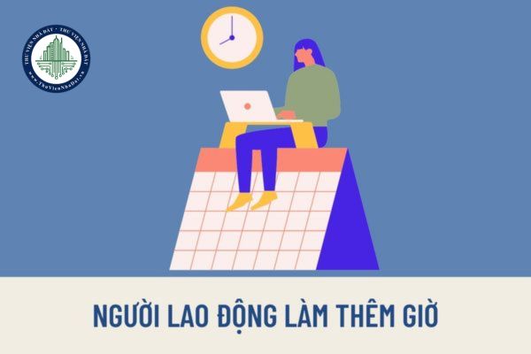 Trường hợp nào không giới hạn số giờ làm thêm đối với người lao động? Thời gian làm thêm giờ hiện nay được quy định như thế nào?